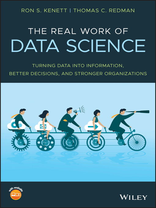 Title details for The Real Work of Data Science by Ron S. Kenett - Available